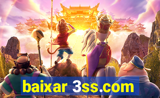 baixar 3ss.com